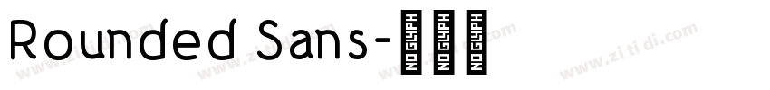 Rounded Sans字体转换 Rounded Sans字体转换